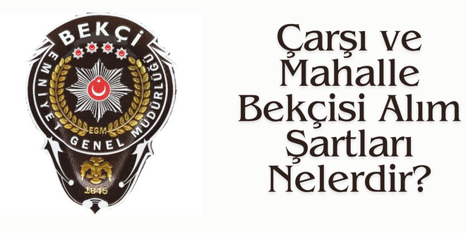 bekçilik şartları