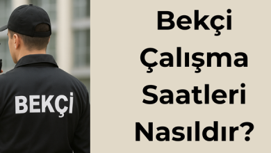bekçi çalışma saatleri
