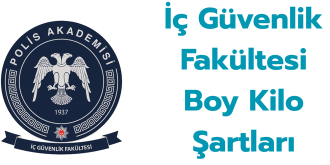 iç güvenlik boy kilo şartı