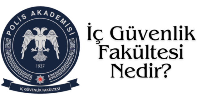 iç güvenlik fakültesi